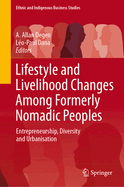 Lifestyle and Livelihood Changes Among Formerly Nomadic Peoples: Entrepreneurship, Diversity and Urbanisation