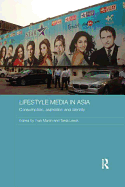 Lifestyle Media in Asia: Consumption, Aspiration and Identity