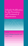 Lifestyle Modification for the Prevention and Treatment of Hypertension