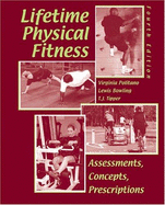 Lifetime Physical Fitness: Assessments, Concepts, Prescriptions