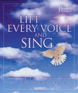 Lift Every Voice and Sing: A Songbook of 129 Favorites to Inspire, Reflect and Renew Your Soul
