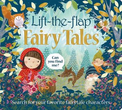Lift the Flap: Fairy Tales: Search for Your Favorite Fairytale Characters - Priddy, Roger