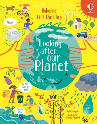 Lift-The-Flap Looking After Our Planet - Daynes, Katie