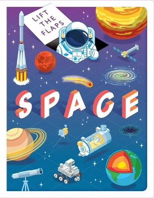 Lift The Flaps: Space - Autumn Publishing, and Igloo Books