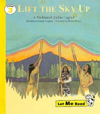 Lift the Sky Up, Let Me Read Series, Trade Binding - Vaughan, Richard, and Good Year Books (Compiled by)