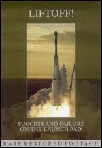 Liftoff: Success and Failure - 