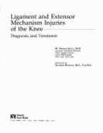 Ligament and Extensor Mechanism Injuries of the Knee: Diagnosis and Treatment