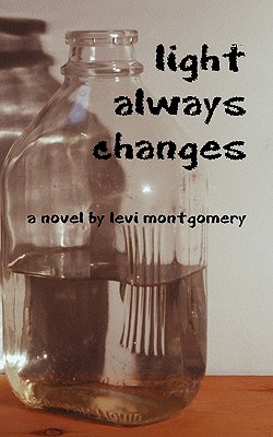 Light Always Changes - Montgomery, Levi