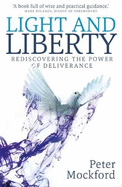 Light and Liberty: Redisoovering the Power of Deliverance