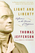 Light and Liberty: Reflections on the Pursuit of Happiness