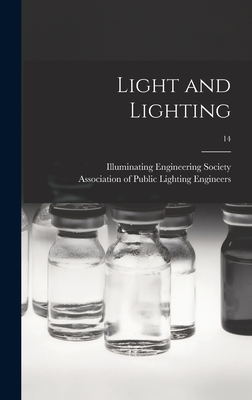 Light and Lighting; 14 - Illuminating Engineering Society (Creator), and Association of Public Lighting Engine (Creator)