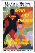 Light and Shadow: Make My Day - 8 - Enhanced Edition