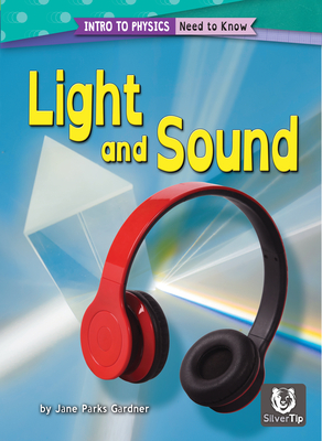 Light and Sound - Gardner, Jane Parks