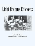 Light Brahma Chickens: Chicken Breeds Book 25