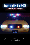 Light 'em Up: It's 4:20!: Criminal Patrol Techniques
