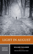 Light in August: A Norton Critical Edition