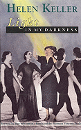 Light in My Darkness - Keller, Helen, and Silverman, Ray (Editor)