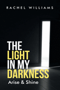Light in my darkness