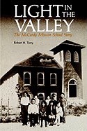 Light in the Valley: The McCurdy Mission School Story
