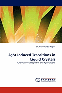 Light Induced Transitions in Liquid Crystals