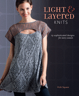 Light & Layered Knits: 19 Sophisticated Designs for Every Season