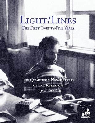 Light/Lines - The First Twenty-Five Years - Elkins, Don, and McCarty, Jim, and Rueckert, Carla L