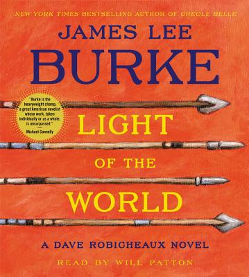 Light of the World - Burke, James Lee, and Patton, Will (Read by)