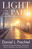Light on the Path: Guiding Symbols for Insight and Discernment
