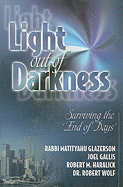 Light Out of Darkness: Surviving the End of Days