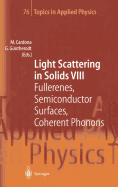 Light Scattering in Solids VIII: Fullerenes, Semiconductor Surfaces, Coherent Phonons