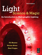 Light: Science and Magic: An Introduction to Photographic Lighting - Biver, Steven, and Fuqua, Paul, and Hunter, Fil
