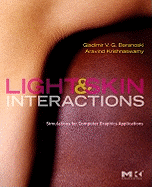 Light & Skin Interactions: Simulations for Computer Graphics Applications