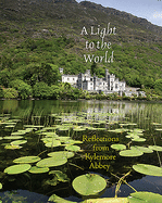 Light to the World: Reflections from Kylemore Abbey