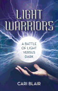 Light Warriors: A Battle of Light versus Dark