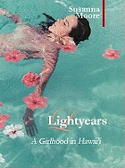 Light Years: A Girlhood in Hawai'i