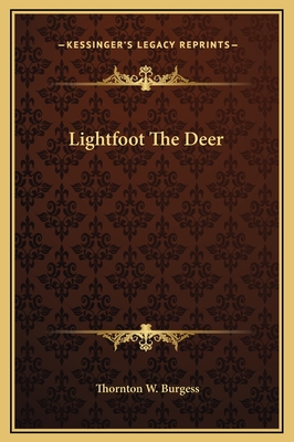 Lightfoot The Deer - Burgess, Thornton W