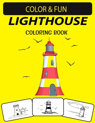 Lighthouse Coloring Book: An Excellent Lighthouse Coloring Book for Toddlers, Preschoolers & Kids - Press House, Black Rose