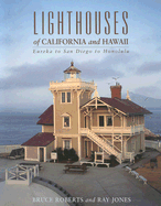 Lighthouses of California and Hawaii: Eureka to San Diego to Honolulu