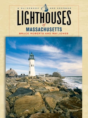 Lighthouses of Michigan: A Guidebook and Keepsake - Roberts, Bruce, and Jones, Ray