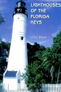 Lighthouses of the Florida Keys: A Short History and Guide