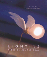 Lighting: A Design Source Book - Wilhide, Elizabeth, and Main, Ray (Photographer)