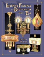 Lighting Fixtures of the Depression Era