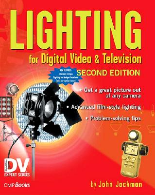 Lighting for Digital Video and Television - Jackman, John