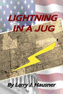 Lightning in a Jug