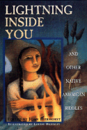 Lightning Inside You and Other Native American Riddles