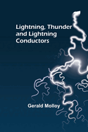 Lightning, Thunder and Lightning Conductors