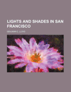 Lights and Shades in San Francisco