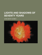 Lights and Shadows of Seventy Years