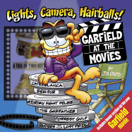 Lights, Camera, Hairballs!: Garfield at the Movies