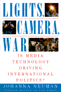 Lights, Camera, War: Is Media Technology Driving International Politics
